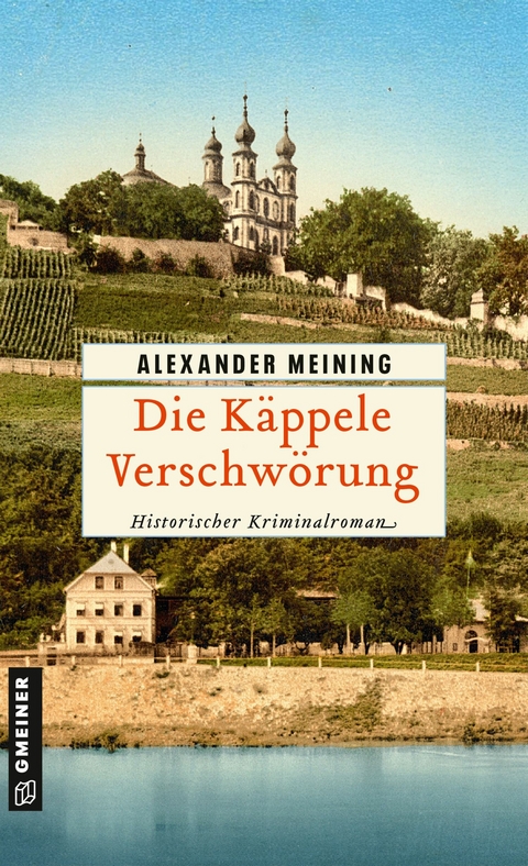 Die Käppele Verschwörung - Alexander Meining