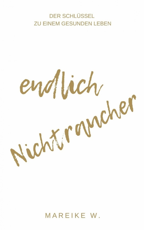 endlich Nichtraucher - Mareike W.