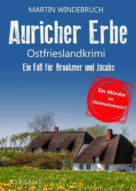 Auricher Erbe. Ostfrieslandkrimi -  Martin Windebruch