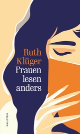 Frauen lesen anders - Ruth Klüger