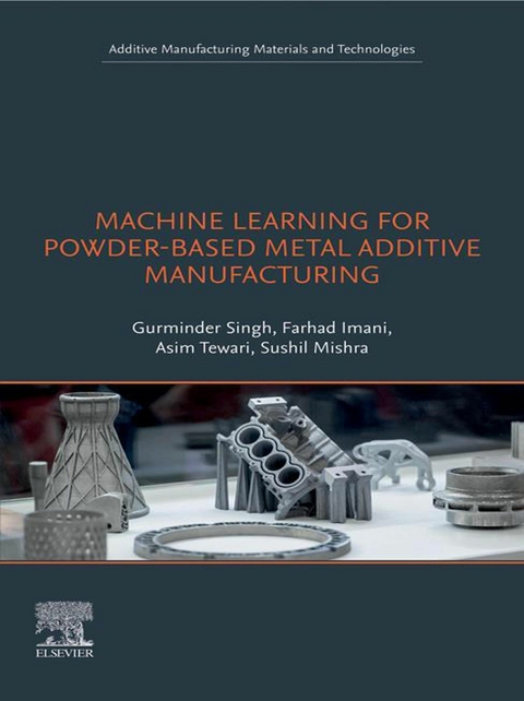 Machine Learning for Powder-Based Metal Additive Manufacturing - 