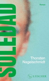 Soledad -  Thorsten Nagelschmidt