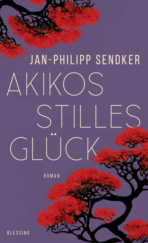 Akikos stilles Glück -  Jan-Philipp Sendker