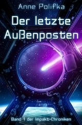 Der letzte Außenposten -  Anne Polifka