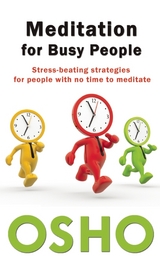 Meditation for Busy People -  Osho
