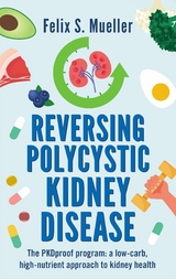 Reversing Polycystic Kidney Disease - Felix Mueller