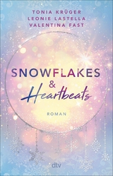 Snowflakes and Heartbeats - Tonia Krüger, Leonie Lastella, Valentina Fast