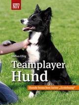 Teamplayer Hund - Stefan Eßig