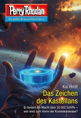 Perry Rhodan 3291: Das Zeichen des Kastellans - Kai Hirdt