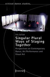 Singular Plural Ways of Staging Together - Iris Julian