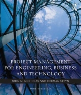 Project Management for Engineering, Business and Technology - Nicholas, John M.; Steyn, Herman