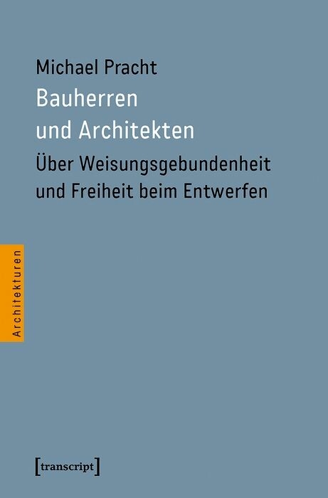 Bauherren und Architekten - Michael Pracht