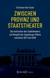 Zwischen Provinz und Staatstheater - Christine Holl-Enzler