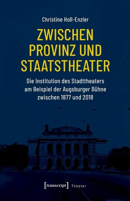 Zwischen Provinz und Staatstheater - Christine Holl-Enzler