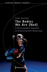 The Bodies We Are (Not) - Antje Velsinger