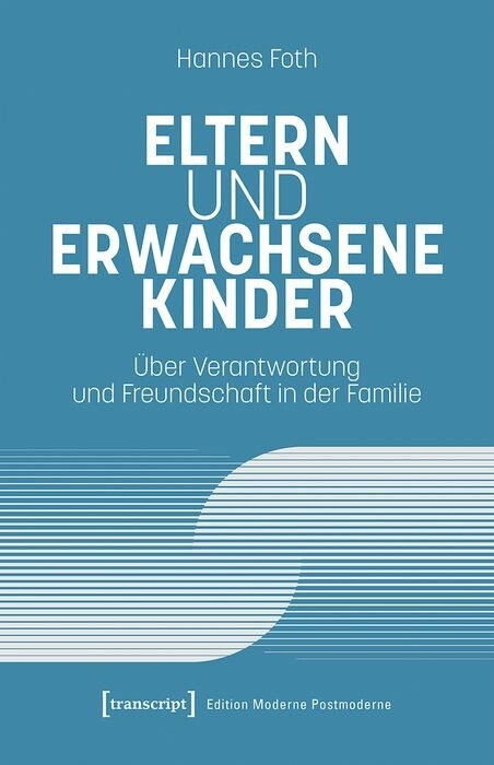 Eltern und erwachsene Kinder - Hannes Foth