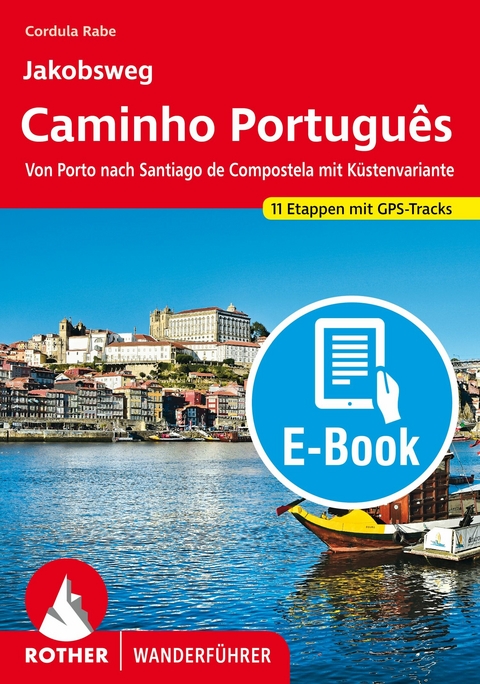 Jakobsweg - Caminho Português (E-Book) -  Cordula Rabe