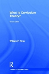 What Is Curriculum Theory? - Pinar, William F.