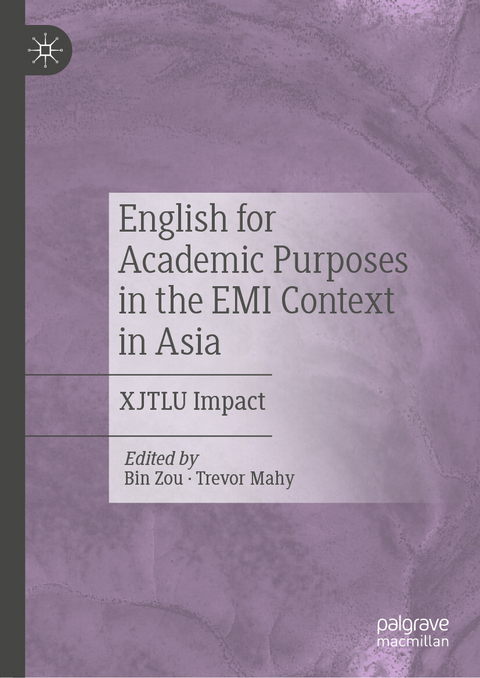 English for Academic Purposes in the EMI Context in Asia - 