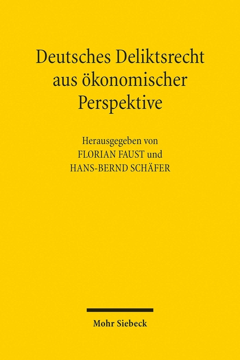 Deutsches Deliktsrecht aus ökonomischer Perspektive - 