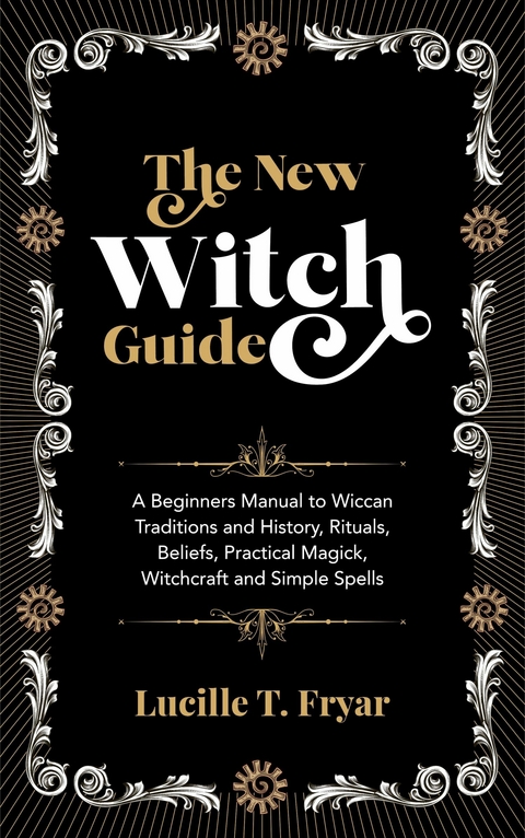 The New Witch Guide -  Lucille T. Fryar