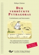 Der verrückte Pythagoras: Unterhaltsames und Interessantes