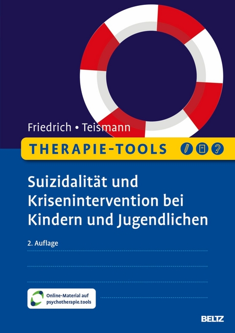 Therapie-Tools Suizidalität und Krisenintervention bei Kindern und Jugendlichen -  Sören Friedrich,  Tobias Teismann