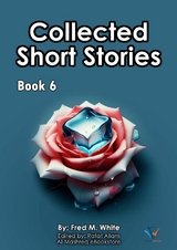 Collected Short Stories - Book6 -  Fred M. White