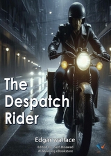 The Despatch Rider -  Edgar Wallace