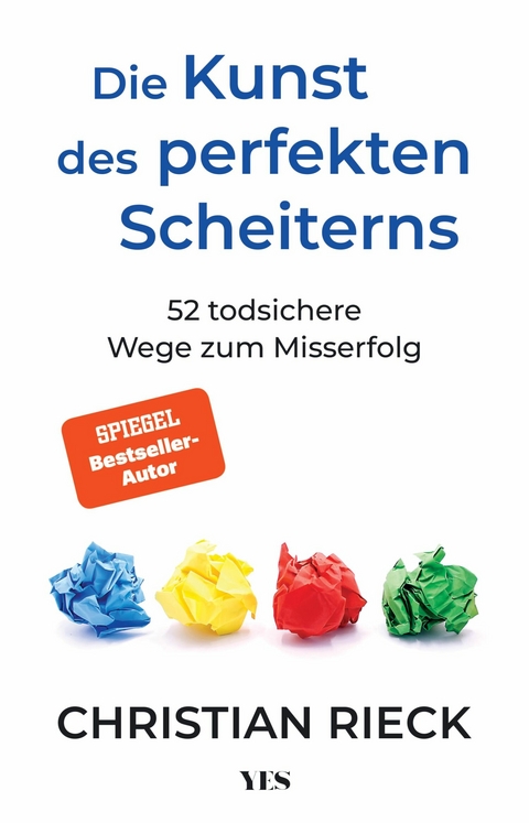 Die Kunst des perfekten Scheiterns - Christian Rieck