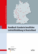 Handbuch Standorte beruflicher Lehrkräftebildung in Deutschland - 