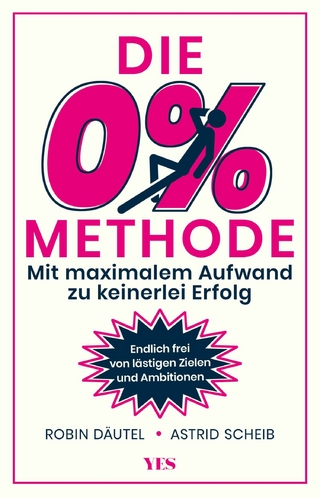 Die 0%-Methode - Astrid Scheib; Robin Däutel