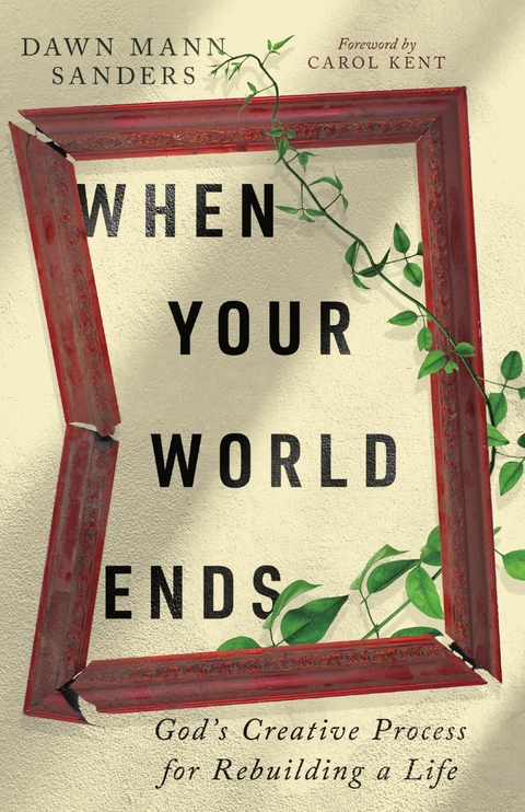 When Your World Ends -  Dawn Mann Sanders