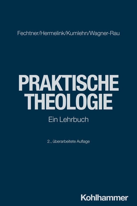 Praktische Theologie -  Kristian Fechtner,  Jan Hermelink,  Martina Kumlehn,  Ulrike Wagner-Rau