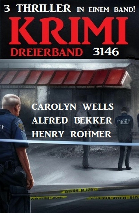 Krimi Dreierband 3146 -  Alfred Bekker,  Henry Rohmer,  Carolyn Wells