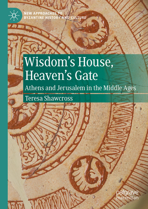 Wisdom's House, Heaven's Gate - Teresa Shawcross