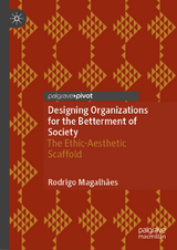 Designing Organizations for the Betterment of Society -  Rodrigo Magalhães