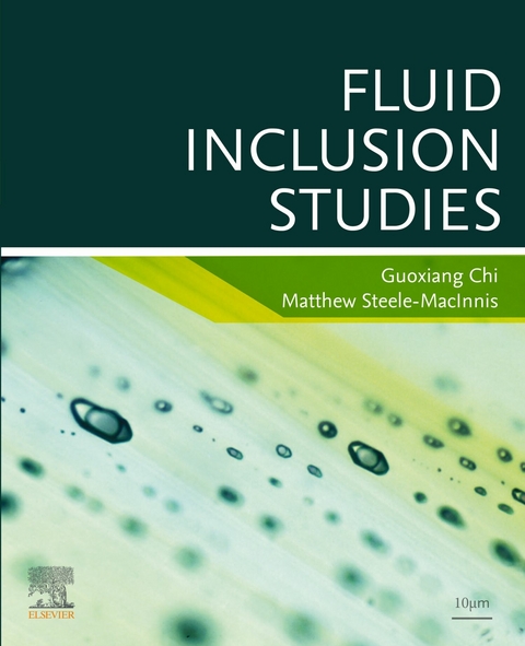 Fluid Inclusion Studies -  Guoxiang Chi,  Matthew Steele-Mcinnis