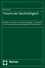 Theorie der Nachhaltigkeit - Felix Ekardt