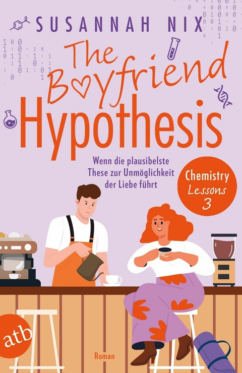 The Boyfriend Hypothesis. Wenn die plausibelste These zur Unmöglichkeit der Liebe führt - Susannah Nix