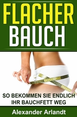 Flacher Bauch - Alexander Arlandt