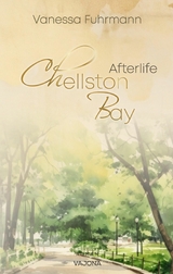 Chellston Bay: Afterlife - Vanessa Fuhrmann