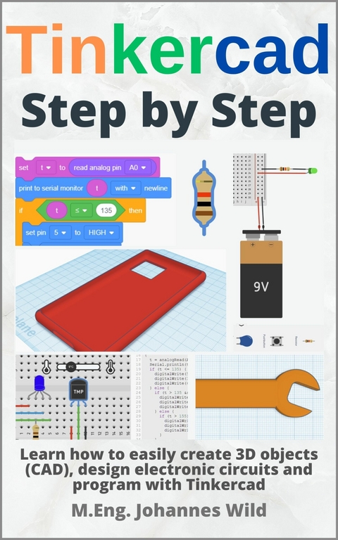 Tinkercad | Step by Step -  M.Eng. Johannes Wild