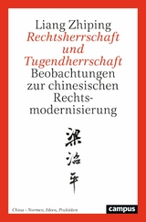 Rechtsherrschaft und Tugendherrschaft -  Liang Zhiping