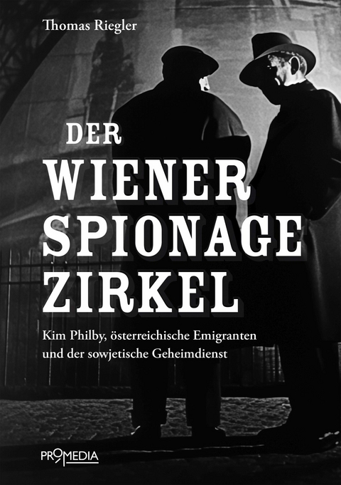 Der Wiener Spionagezirkel -  Thomas Riegler