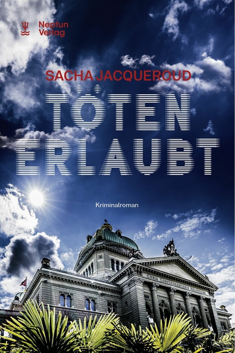 Töten erlaubt -  Sacha Jacqueroud