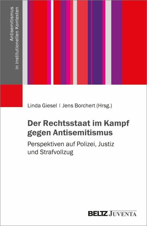 Der Rechtsstaat im Kampf gegen Antisemitismus - 