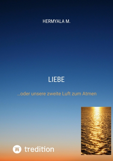 Liebe -  Hermyala M.