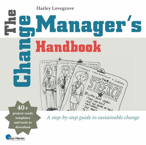 The Change Manager's Handbook -  Harley Lovegrove