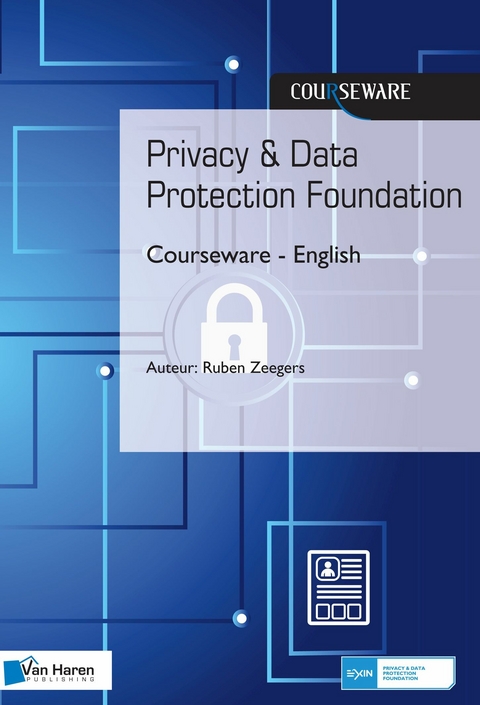 Privacy & Data Protection Foundation Courseware - English -  Ruben Zeegers